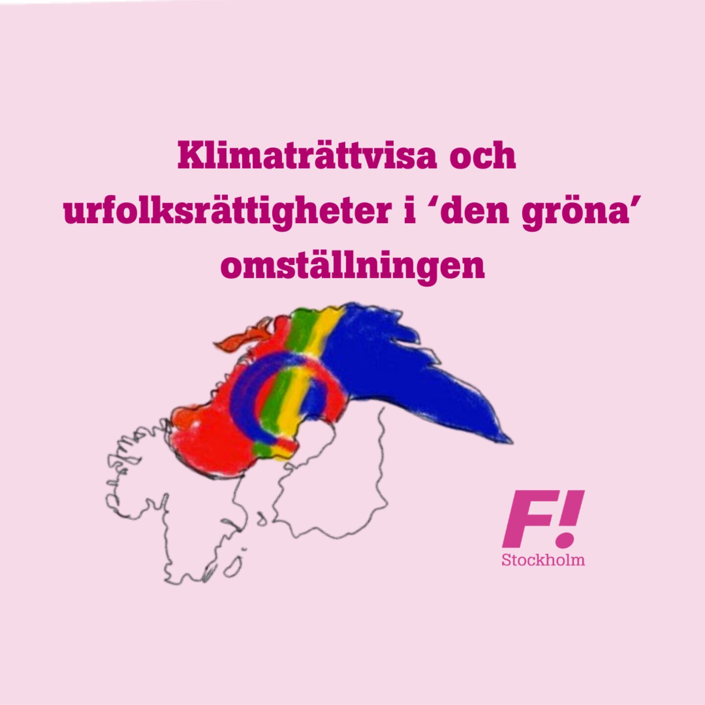 Klimaträttvisa och urfolksrättigheter i ’den gröna’ omställningen