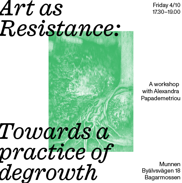 Art as Resistance: Towards a Practice of Degrowth