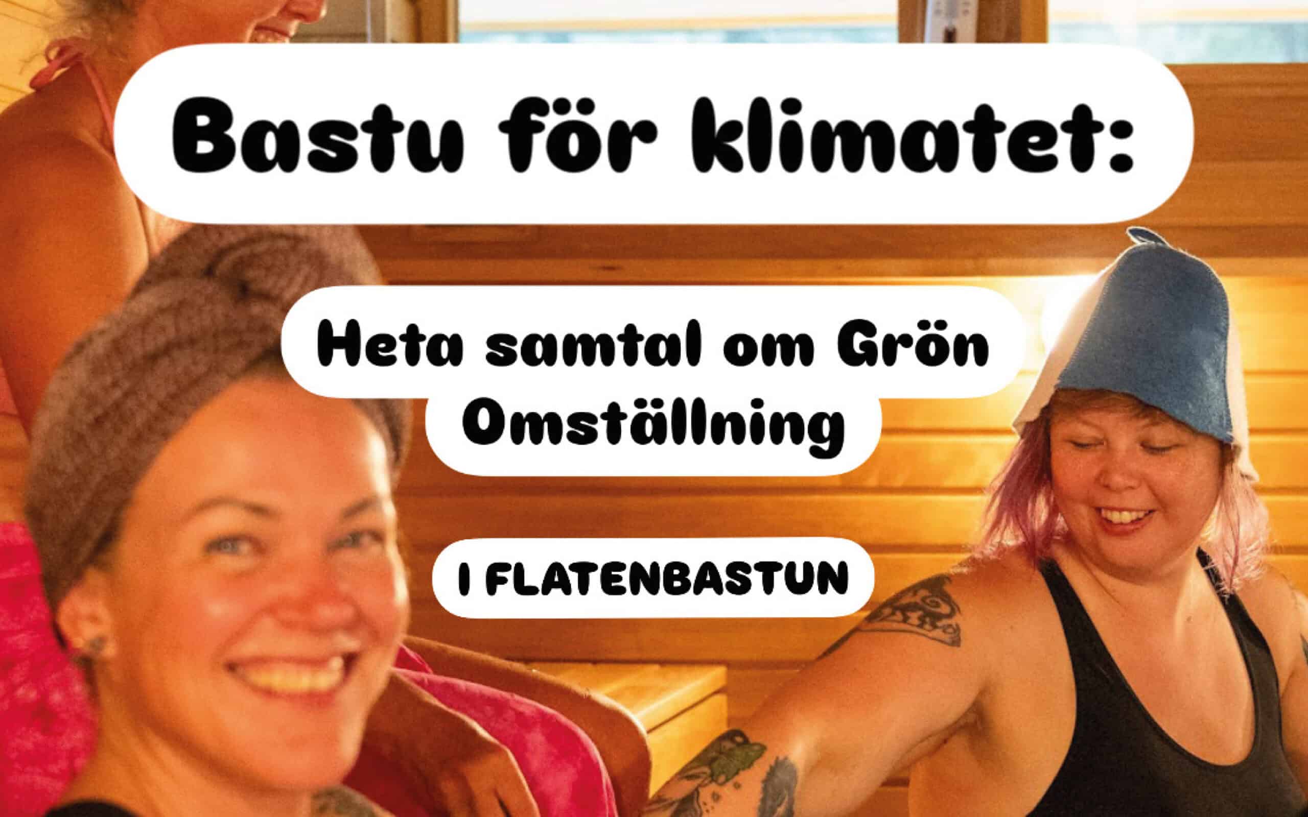 Bastu för Klimatet: Heta Samtal om Grön Omställning